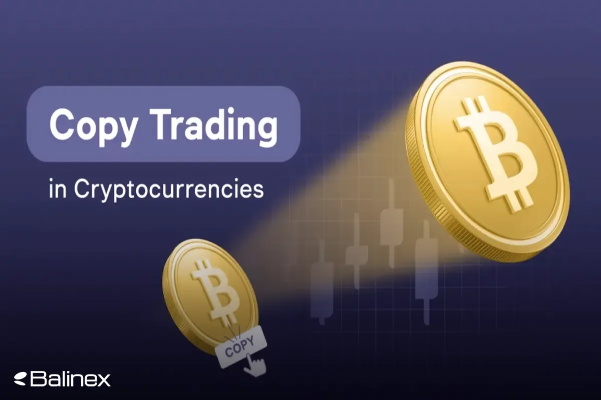 کپی ترید چیست؟ بررسی 0 تا 100 مفهوم Copy Trading