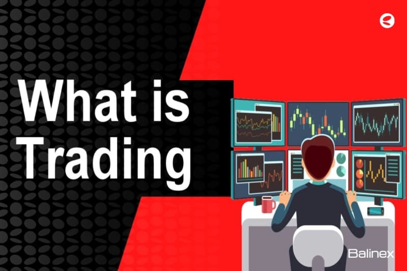 ترید چیست؟ راهنمای کامل ورود به دنیای Trade